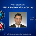 The International Sanctions and Export Control Society European Turkey Chapter new ISECS Ambassador to Türkiye global ISECS network