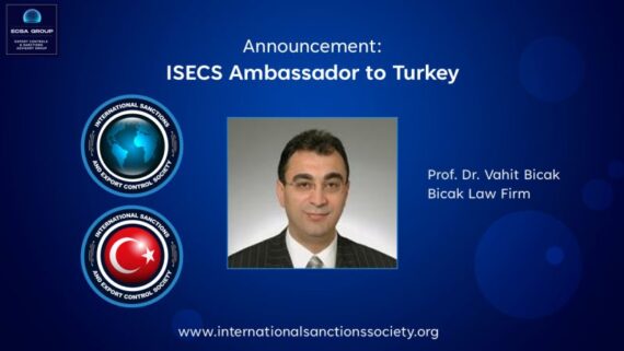 The International Sanctions and Export Control Society European Turkey Chapter new ISECS Ambassador to Türkiye global ISECS network